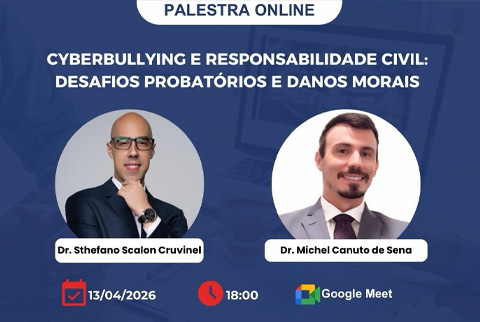 Palestra - Cyberbulling e responsabilidade civil: desafios probatórios e danos morais